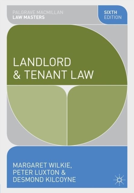 Landlord and Tenant Law -  Jill Morgan,  Margaret Wilkie,  Peter Luxton