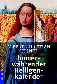 Immerwährender Heiligenkalender - Albert Ch Sellner