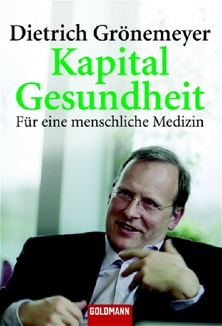 Kapital Gesundheit - Dietrich H Grönemeyer