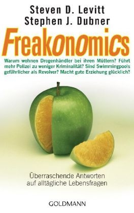 Freakonomics - Steven D. Levitt, Stephen J. Dubner