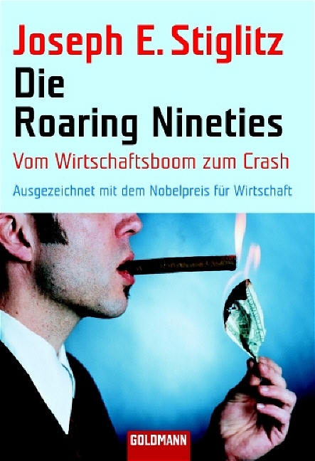 Die Roaring Nineties - Joseph Stiglitz