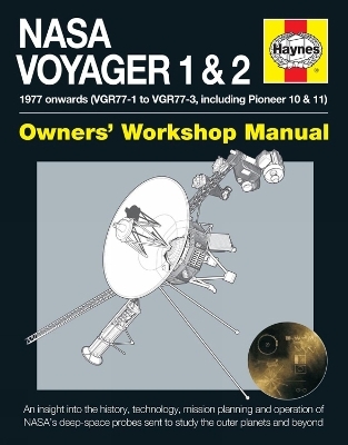 NASA Voyager 1 & 2 Owners' Workshop Manual - Dr Christopher Riley, Richard Corfield, Philip Dolling