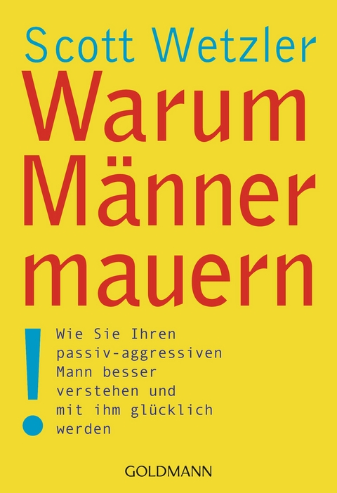 Warum Männer mauern - Scott Wetzler