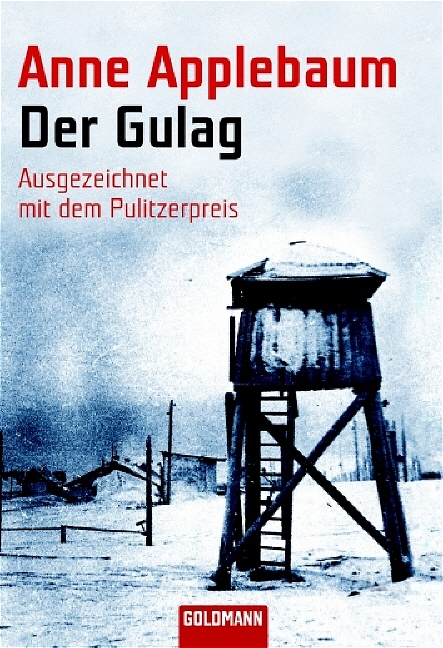 Der Gulag - Anne Applebaum