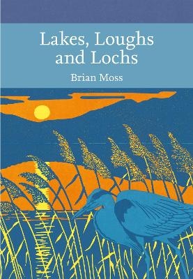 Lakes, Loughs and Lochs - Brian Moss