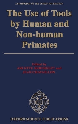 The Use of Tools by Human and Non-human Primates - 