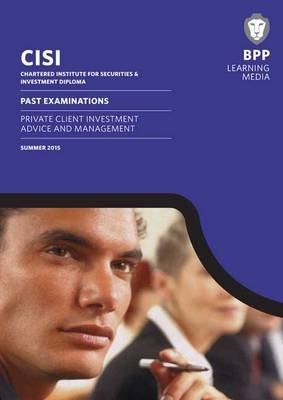 CISI Diploma Private Client Investment Advice and Management -  BPP Learning Media