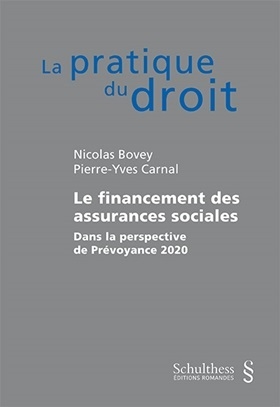Le financement des assurances sociales - Nicolas Bovey, Pierre-Yves Carnal
