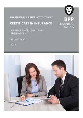 CII Certificate in Insurance IF1 Insurance, Legal and Regulatory -  BPP Learning Media