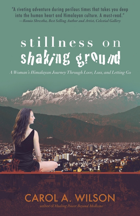 Stillness on Shaking Ground -  Carol A. Wilson
