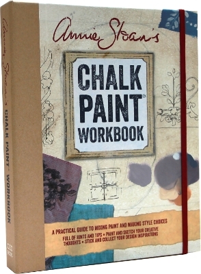 Annie Sloan's Chalk Paint Workbook - Annie Sloan