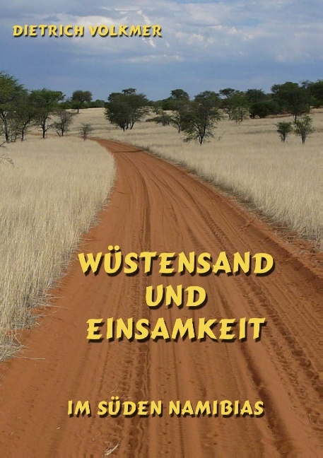 Wüstensand und Einsamkeit