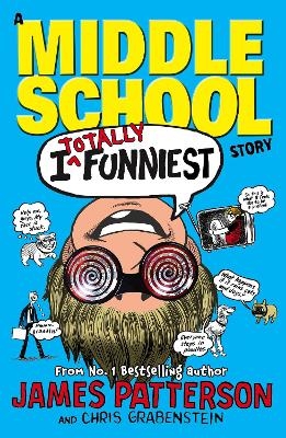 I Totally Funniest: A Middle School Story - James Patterson