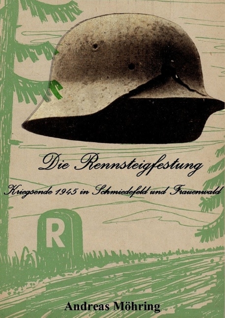 Die Rennsteigfestung - Andreas Möhring