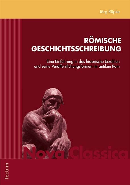 Römische Geschichtsschreibung - Jörg Rüpke