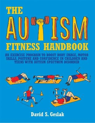 The Autism Fitness Handbook - David Geslak