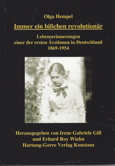 Immer ein bisschen revolutionär - Olga Hempel