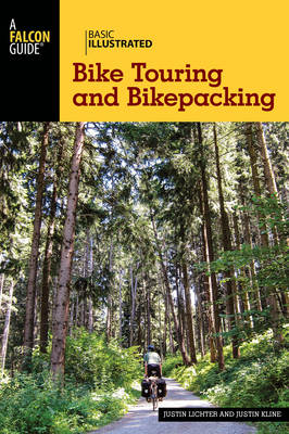 Basic Illustrated Bike Touring and Bikepacking - Justin Lichter, Justin Kline