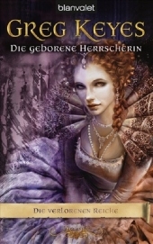 Die verlorenen Reiche 4 - Greg Keyes