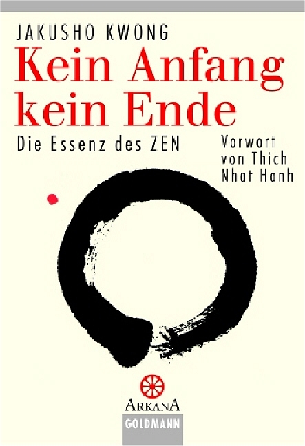 Kein Anfang kein Ende - Jakusho Kwong