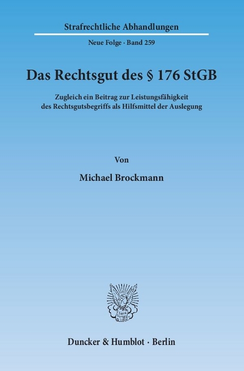 Das Rechtsgut des § 176 StGB. - Michael Brockmann