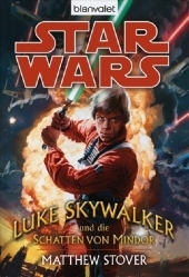 Star Wars™ - Luke Skywalker und die Schatten von Mindor - Matthew Stover