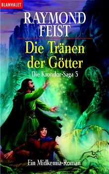 Die Krondor-Saga / Die Tränen der Götter - Raymond Feist