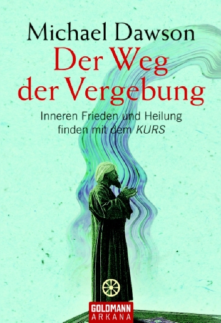 Der Weg der Vergebung - Michael Dawson