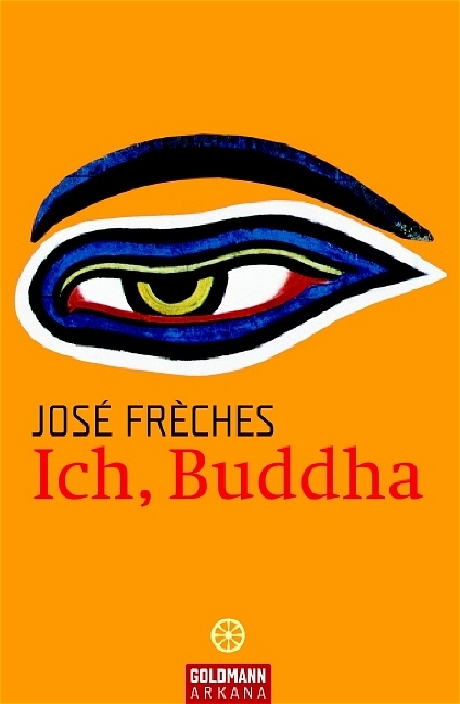Ich, Buddha - José Frèches