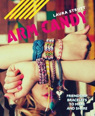 Arm Candy - Laura Strutt