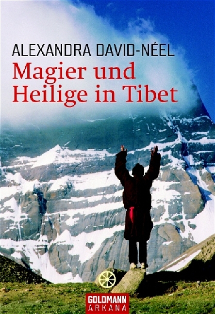 Magier und Heilige in Tibet - Alexandra David-Néel
