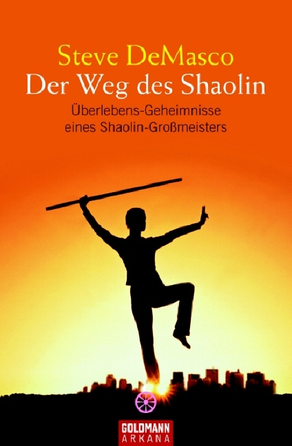 Der Weg des Shaolin - Steve DeMasco