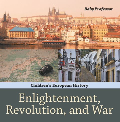 Enlightenment, Revolution, and War | Children's European History -  Baby Professor