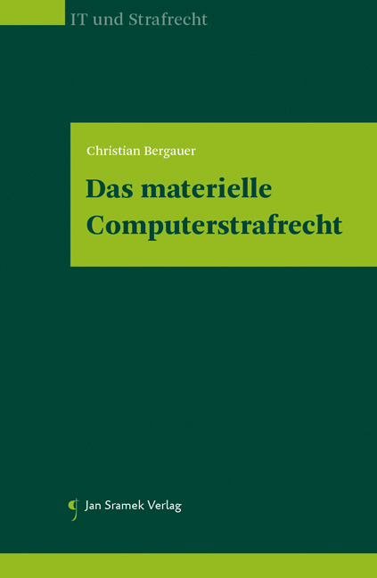 Das materielle Computerstrafrecht - Christian Bergauer