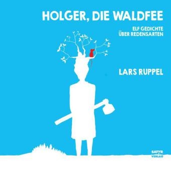 Holger, die Waldfee - Lars Ruppel