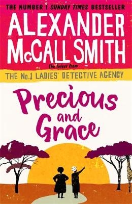 Precious and Grace -  Alexander McCall Smith