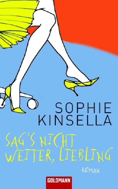 Sag's nicht weiter, Liebling - Sophie Kinsella