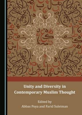 Unity and Diversity in Contemporary Muslim Thought - 