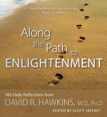 Along the Path to Enlightenment - David R. Hawkins