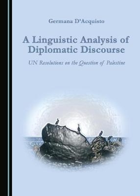 Linguistic Analysis of Diplomatic Discourse -  Germana D'Acquisto