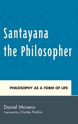 Santayana the Philosopher - Daniel Moreno