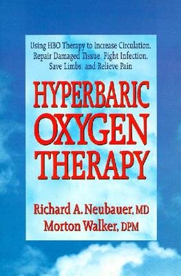 Hyperbaric Oxygen Therapy - Morton Walker, Richard Neubauer