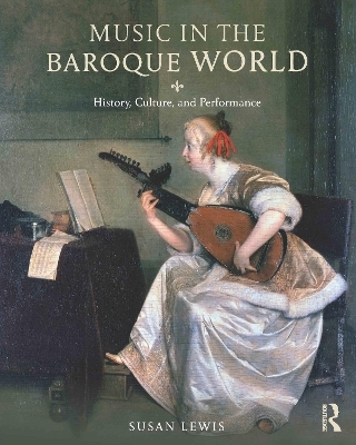 Music in the Baroque World - Susan Lewis Hammond