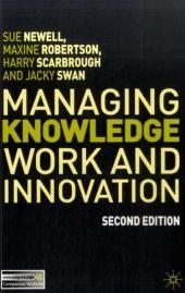 Managing Knowledge Work and Innovation -  Scarbrough Harry Scarbrough,  Swan Jacky Swan,  Newell Sue Newell