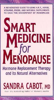 Smart Medicine For Menopause - Sandra Cabot
