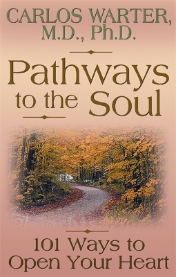 Pathways to the Soul - Carlos Warter