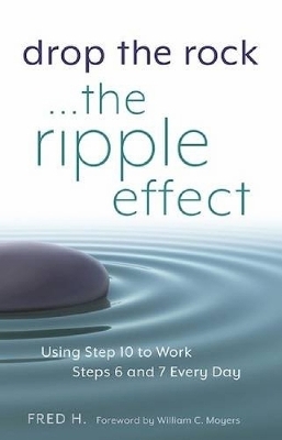 Drop the Rock... The Ripple Effect - Fred H.