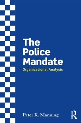 The Police Mandate - Peter Manning