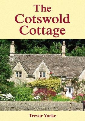 The Cotswold Cottage - Trevor Yorke