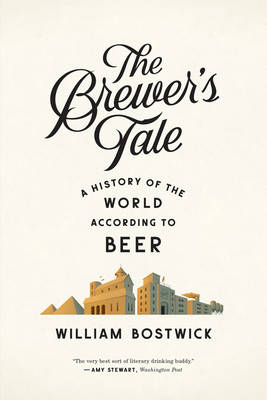 The Brewer's Tale - William Bostwick